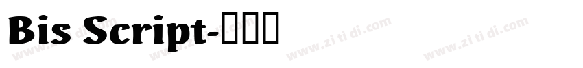 Bis Script字体转换